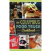 The Columbus Food Truck Cookbook