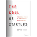 The Soul of Startups: The Untold Stories of How Founders Affect Culture