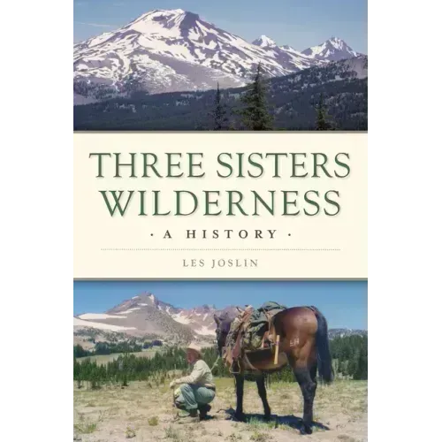 Three Sisters Wilderness: A History