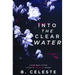 Into the Clear Water
