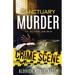 Sanctuary Murder: Lies, Deception, and Death