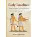 Early Israelites: Two Peoples, One History