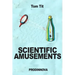 Scientific Amusements
