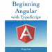 Beginning Angular with Typescript (updated to Angular 9)