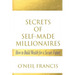Secrets of Self-Made Millionaires: How to Build Wealth for a Secure Future