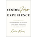 CustomHer Experience: The Importance of Tailoring Your Brand Experience to the Female Consumer