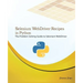Selenium Webdriver Recipes in Python: The Problem Solving Guide to Selenium Webdriver in Python