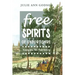 Free Spirits: Twenty true lives from history
