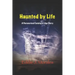 Haunted by Life: A Paranormal Coming of Age Story