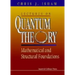 Lectures on Quantum Theory: Mathematical and Structural Foundations