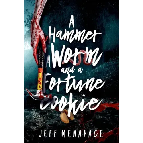 A Hammer, a Worm, and a Fortune Cookie: Three Tantalizing Tales of the Macabre