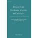 End-of-Life Decision-Making in East Asia: Legal Challenges, Cultural Norms, and Advance Planning