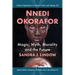 Nnedi Okorafor: Magic, Myth, Morality and the Future