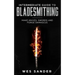 Intermediate Guide to Bladesmithing: Make Knives, Swords and Forge Damascus