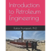 Introduction to Petroleum Engineering
