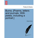 Burns. [Poems, letters and journals. With plates, including a portrait.] Vol. II