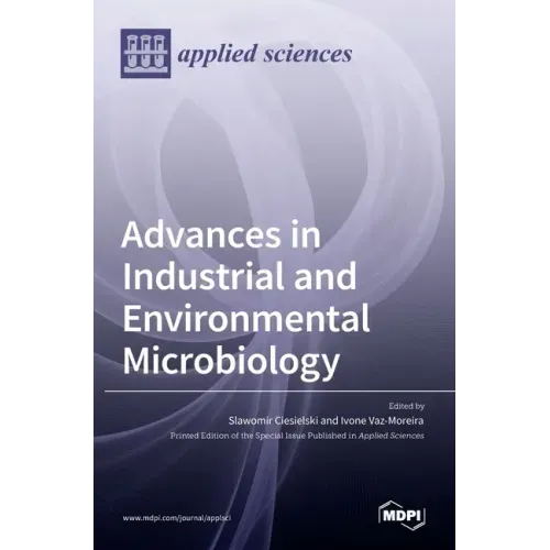 Advances in Industrial and Environmental Microbiology