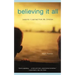 Believing It All