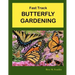 Fast Track BUTTERFLY GARDENING