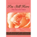 I'm Still Here: From Pain to the Promise