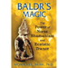 Baldr's Magic: The Power of Norse Shamanism and Ecstatic Trance