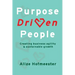 Purpose Driven People: Creating business agility and sustainable growth