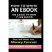 How To Write A Non Fiction eBook In 7 -14 Days That Will Make You Money Forever