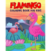 Flamingo Coloring Book for Kids: Fun and Relaxing Birds Coloring Activity Book for Boys, Girls, Toddler, Preschooler & Kids Ages 4-8
