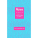 Fierce: an anthology of dynamic new queer monologues for actors