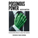 Poisonous Power: Cultivating Healthy Influence in an Age of Toxic Leadership