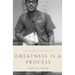 Greatness is a Process: Bet On Yourself