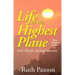 Life on the Highest Plane: God's Plan for Spiritual Maturity