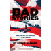Bad Stories: What the Hell Just Happened to Our Country