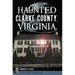 Haunted Clarke County, Virginia