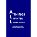 All Things Winter Word Search: 100 Christmas, New Years and Winter Themed Word Search Puzzles for Adults and Children