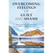 Overcoming Feelings of Guilt and Shame: Walking in the Freedom That Christ Brings