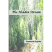 The Hidden Stream: A Life in Prose and Verse