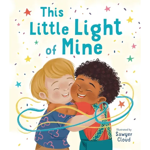 This Little Light of Mine: A Picture Book