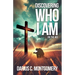 Discovering Who I Am: In the 40