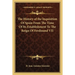 The History of the Inquisition Of Spain From The Time Of Its Establishment To The Reign Of Ferdinand VII