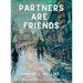 Partners are Friends