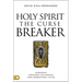 Holy Spirit: The Curse Breaker: Experience Permanent Deliverance from Generational Cycles