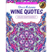 Adult Coloring Book and Journal. Stress Relieving Wine Quotes