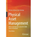 Physical Asset Management: With an Introduction to the ISO 55000 Series of Standards