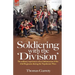 Soldiering with the 'Division': The Military Experiences of an Infantryman of the 43rd Regiment During the Napoleonic Wars