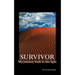 Survivor- My Journey Back to the Light