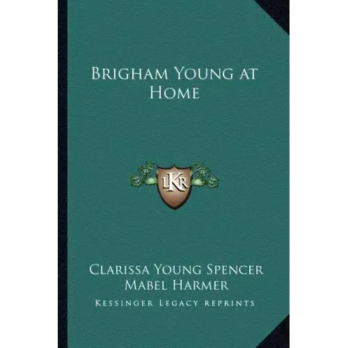 Brigham Young at Home