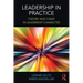 Leadership in Practice: Theory and Cases in Leadership Character