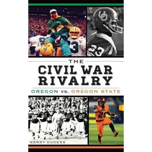 The Civil War Rivalry: Oregon vs. Oregon State