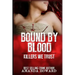 Bound by Blood: Killers We Trust